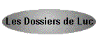 Les Dossiers de Luc