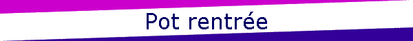 Pot rentre